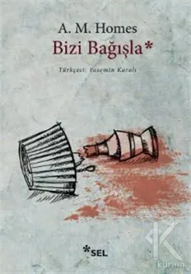 Bizi Bağışla Amy M. Homes