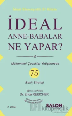 İdeal Anne Babalar Ne Yapar?
