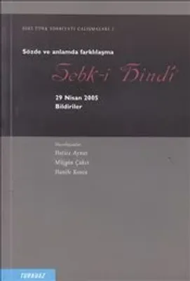 Sebk-i Hindi : Sözde ve Anlamda Farklılaşma