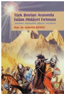 Türk Boyları Arasında İslâm Hidâyet Fırtınası
