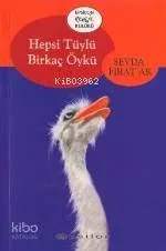 Hepsi Tüylü Birkaç Öykü
