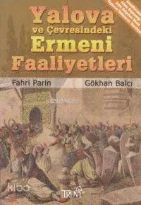Yalova ve Çevresindeki Ermeni Faaliyetleri