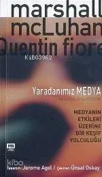 Yaradanımız Medya (the Medium İs The Massage)