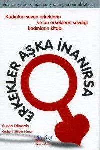 Erkekler Aşka İnanırsa