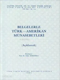 Belgelerle Türk-amerikan Münasebetleri