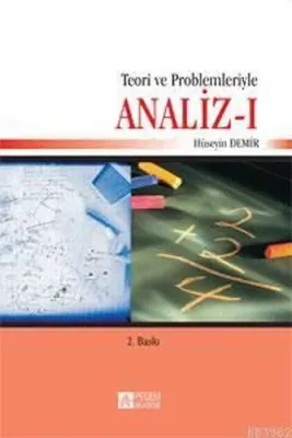 Teori ve Problemleriyle Analiz - I