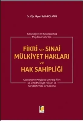 Fikri ve Sınai Mülkiyet Hakları ve Hak Sahipliği
