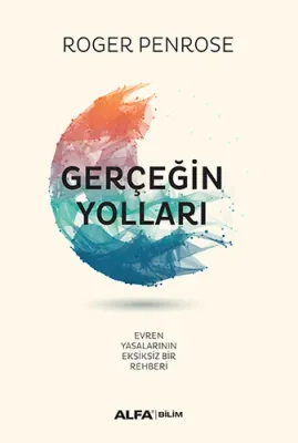 Gerçeğin Yolları (Ciltli) %25 indirimli Roger Penrose