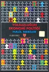 Yolsuzluğun Ekonomi Politiği