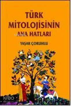 Türk Mitolojisinin Anahatları