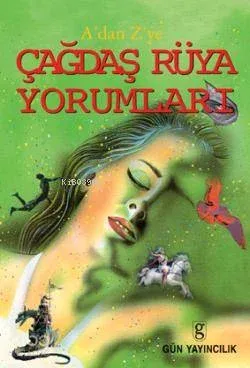 A'dan Z'ye Çağdaş Rüya Yorumları Kemal Ermiş