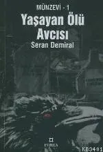 Yaşayan Ölü Avcısı -münzevi 1-
