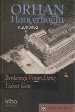 Yedinci Gün -bordamıza Vuran Deniz-