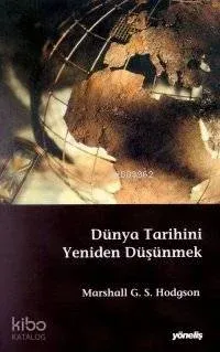 Dünya Tarihini Yeniden Düşünmek