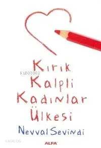 Kırık Kalpli Kadınlar Ülkesi