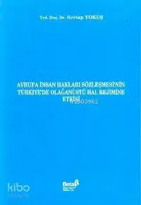 Avrupa İnsan Hakları Sözleşmesinin Türkiye'de Olağanüstü Hal Rejimine