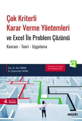 Çok Kriterli Karar Verme Yöntemleri ve Excel İle Problem Çözümü