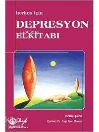 Herkes İçin Depresyon Elkitabı