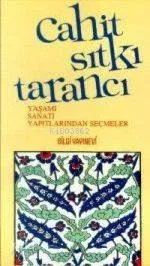 Cahit Sıtkı Tarancı - Yaşamı Sanatı