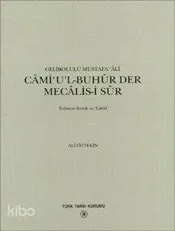 Cami'ul-Buhur Der Mecalis-i Sur