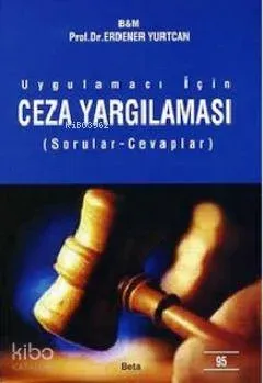 Ceza Yargılaması (Uygulamacı İçin / Sorular Cevaplar)