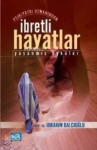 İbretli Hayatlar