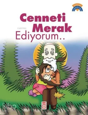 Cenneti Merak Ediyorum