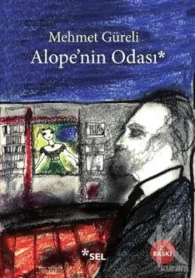 Alope'nin Odası Mehmet Güreli