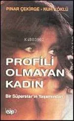 Profili Olmayan Kadın