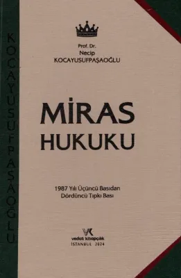 MİRAS HUKUKU 2024 NECİP KOCAYUSUFPAŞAOĞLU Necip Kocayusufpaşaoğlu