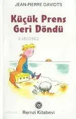 Küçük Prens Geri Döndü