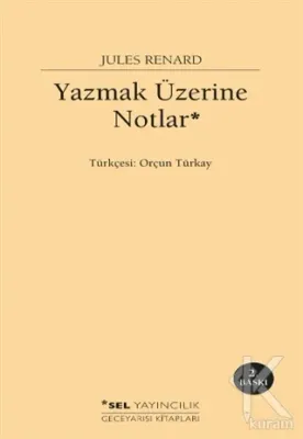 Yazmak Üzerine Notlar Jules Renard