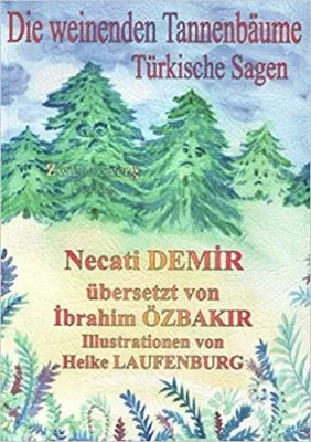 Die weinenden Tannenbäume