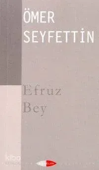 Efruz Bey Ömer Seyfettin