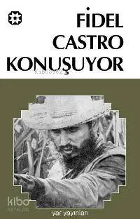 Fidel Castro Konuşuyor Fidel Castro