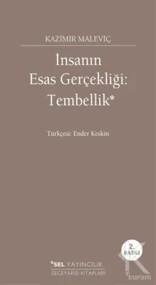 İnsanın Esas Gerçekliği: Tembellik (Ciltli) Kazimir Malevich
