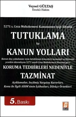 Tutuklama ve Kanun Yolları