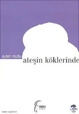 Ateşin Köklerinde