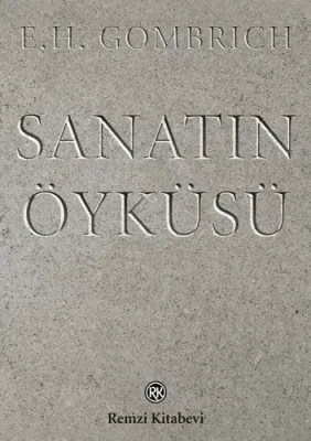 Sanatın Öyküsü E. H. Gombrich