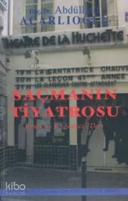 Saçmanın Tiyatrosu