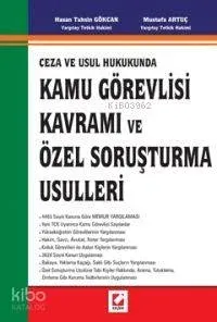 Ceza ve Usul Hukukunda Kamu Görevlisi Kavramı ve Özel Soruşturma Usulleri