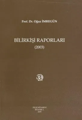 Bilirkişi Raporları 2003