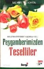 Peygamberimizden Teselliler Mehmet Dikmen