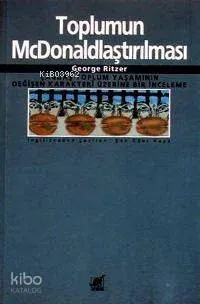 Toplumun McDonaldlaştırılması George Ritzer