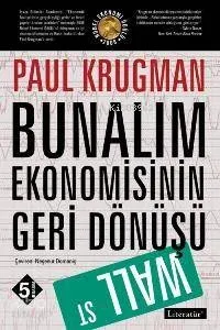 Bunalım Ekonomisinin Geri Dönüşü