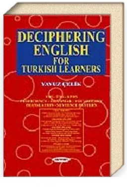 Deciphering English For Turkish Learners Yavuz Çelik