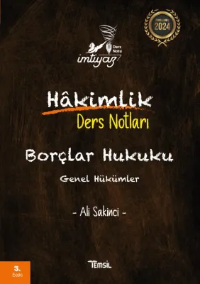 İmtiyaz Hakimlik Ders Notları Borçlar Hukuku Genel Hükümler Ali Sakinc İmtiyaz Hakimlik Ders Notları Borçlar Hukuku Genel Hükümler Ali Sakinc