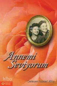 Annemi Seviyorum