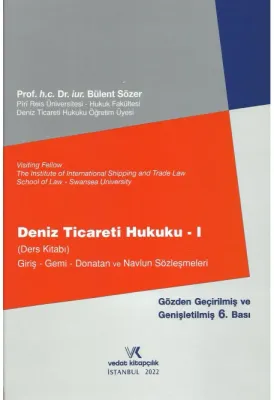 DENİZ TİCARETİ HUKUKU-I (DERS) BÜLENT SÖZER 6.B. 2022