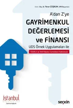A'dan Z'ye Gayrimenkul Değerlemesi ve Finansı
